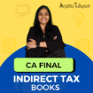 Picture of CA Final Indirect Tax Laws (4th Edition) – May, Sept 2026 & Jan 2027 by CA Arpita Tulsyan