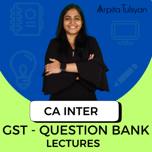 Picture of CA Inter IDT Question Bank Solving Batch – May, Sept 2026 & Jan 2027 By CA Arpita Tulsyan